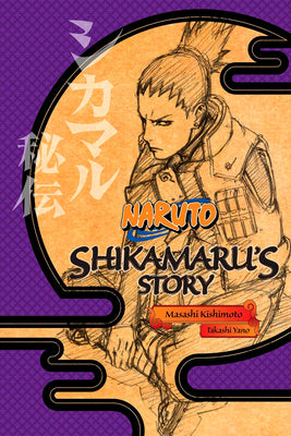 Cover Image for Naruto: Shikamaru's Story--A Cloud Drifting in the Silent Dark -- Masashi Kishimoto, Paperback