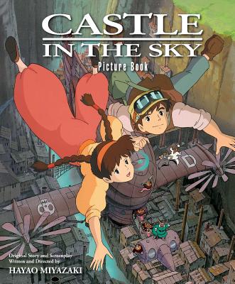Cover Image for Castle in the Sky Picture Book -- Hayao Miyazaki, Hardcover