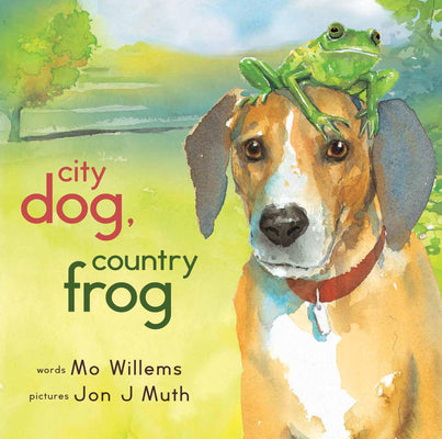 Cover Image for City Dog, Country Frog -- Mo Willems, Hardcover