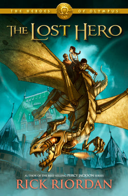 Cover Image for The Heroes of Olympus, Book One: The Lost Hero -- Rick Riordan, Hardcover