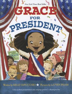 Cover Image for Grace for President -- Kelly Dipucchio, Hardcover