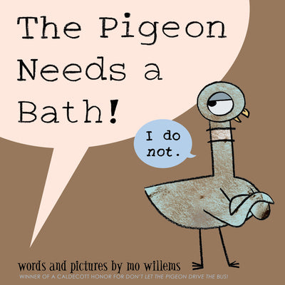 Cover Image for Pigeon Needs a Bath!, The-Pigeon Series -- Mo Willems, Hardcover