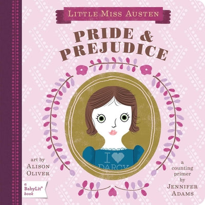 Cover Image for Pride & Prejudice: A Babylit(r) Counting Primer -- Jennifer Adams, Board Books