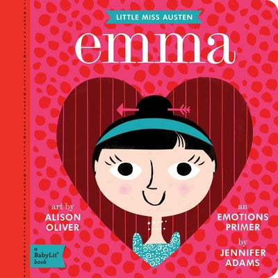 Cover Image for Emma: A Babylit(r) Emotions Primer -- Jennifer Adams, Board Books