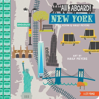 Cover Image for All Aboard! New York: A City Primer -- Haily Meyers, Board Books