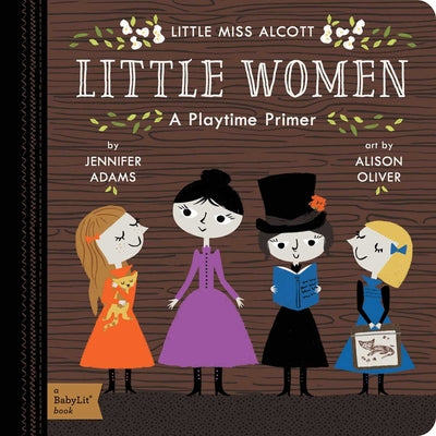 Cover Image for Little Women: A Babylit(r) Playtime Primer -- Jennifer Adams, Board Books