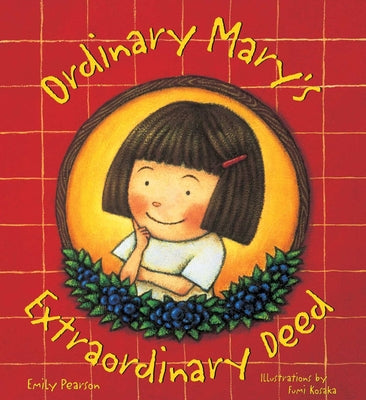 Cover Image for Ordinary Mary's Extraordinary Deed, Paperback -- Emily Pearson, Paperback