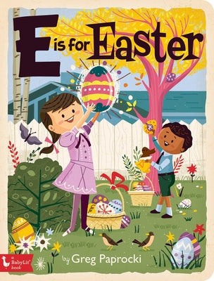 Cover Image for E Is for Easter -- Greg Paprocki, Board Books