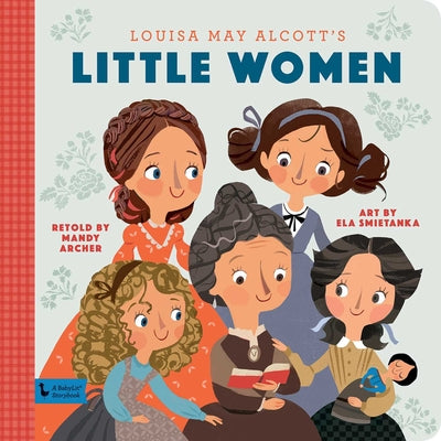 Cover Image for Little Women: A Babylit Storybook -- Mandy Archer, Hardcover