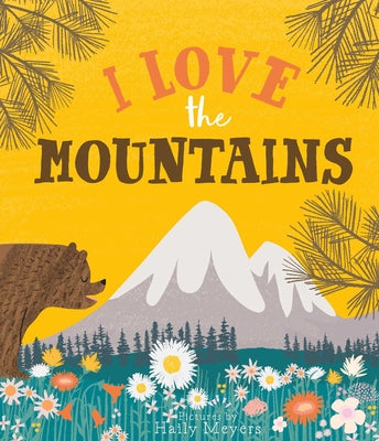 Cover Image for I Love the Mountains -- Haily Meyers, Hardcover