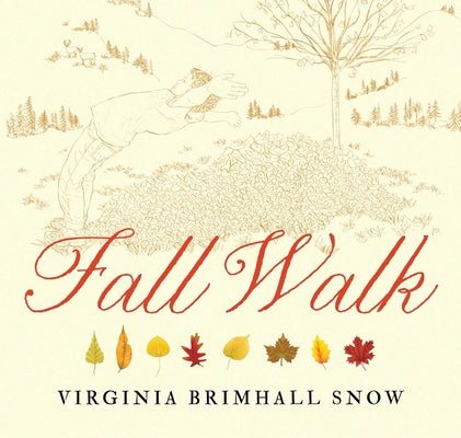 Cover Image for Fall Walk, Paperback -- Virginia Brimhall Snow, Paperback