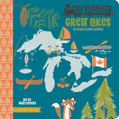 Cover Image for All Aboard! Great Lakes -- Haily Meyers, Board Books