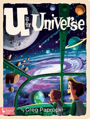 Cover Image for U Is for Universe -- Greg Paprocki, Board Books