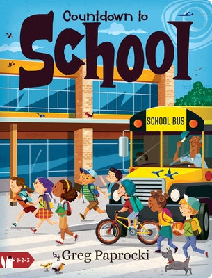 Cover Image for Countdown to School -- Greg Paprocki, Board Books