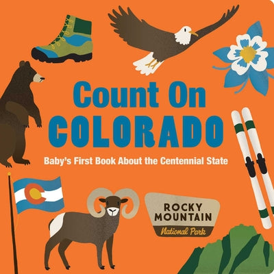 Cover Image for Count on Colorado: Baby's First Book about the Centennial State -- Nicole Larue, Board Books