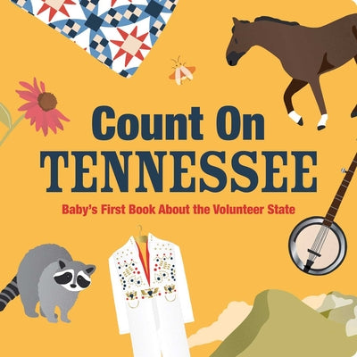 Cover Image for Count on Tennessee: Baby's First Book about the Volunteer State -- Nicole Larue, Board Books
