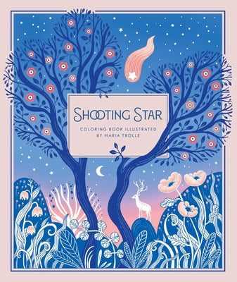 Cover Image for Shooting Star: Coloring Book -- Maria Trolle, Hardcover