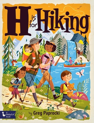 Cover Image for H Is for Hiking -- Greg Paprocki, Board Books