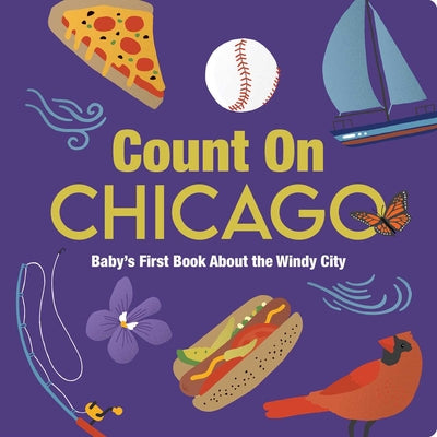 Cover Image for Count on Chicago: Baby's First Book about the Windy City -- Nicole Larue, Board Books