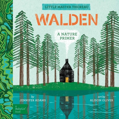 Cover Image for Walden: A Babylit(r) Nature Primer -- Jennifer Adams, Board Books