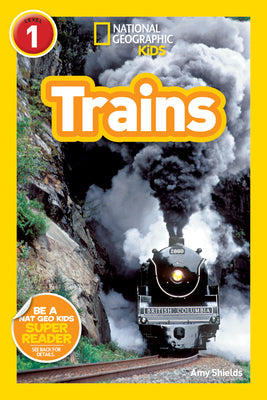 Cover Image for Trains (National Geographic Kids Readers, Level 1) -- Amy Shields, Paperback