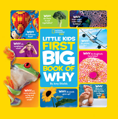 Cover Image for National Geographic Little Kids First Big Book of Why: Questions and Answers about the World for Curious Kids -- Amy Shields, Hardcover
