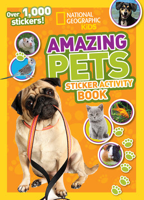 Cover Image for Amazing Pets Sticker Activity Book -- National Geographic Kids, Paperback