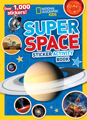 Cover Image for Super Space Sticker Activity Book -- National Geographic Kids, Paperback