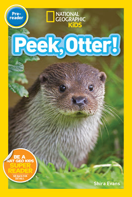 Cover Image for National Geographic Readers: Peek, Otter (Pre-Reader) -- Shira Evans, Paperback