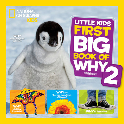 Cover Image for National Geographic Little Kids First Big Book of Why 2: More Questions and Answers about the World for Curious Kids -- Jill Esbaum, Hardcover