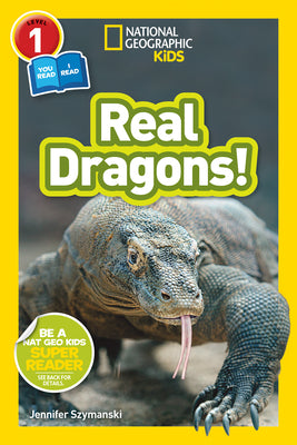 Cover Image for Real Dragons! (National Geographic Kids Readers, Level 1/Co-Reader) -- Jennifer Szymanski, Paperback