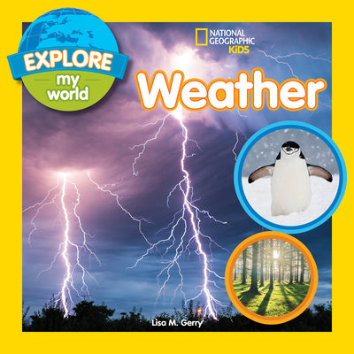 Cover Image for Explore My World: Weather -- Lisa M. Gerry, Paperback