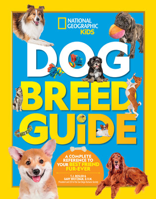 Cover Image for Dog Breed Guide: A Complete Reference to Your Best Friend Fur-Ever -- Gary Weitzman, Hardcover
