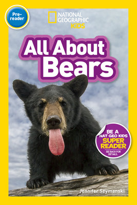 Cover Image for All about Bears (National Geographic Kids Readers, Pre-Reader) -- National Geographic Kids, Paperback