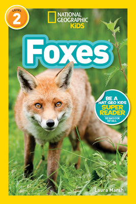 Cover Image for Foxes (National Geographic Kids Readers, Level 2) -- Laura Marsh, Paperback