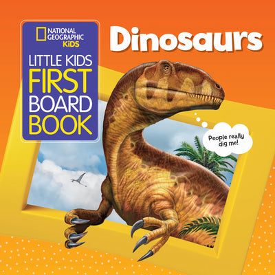 Cover Image for National Geographic Kids Little Kids First Board Book: Dinosaurs -- Ruth A. Musgrave, Board Books
