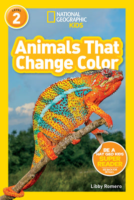 Cover Image for Animals That Change Color (National Geographic Kids Readers, Level 2) -- Libby Romero, Paperback