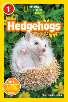 Cover Image for Hedgehogs (National Geographic Kids Readers, Level 1) -- Mary Quattlebaum, Paperback