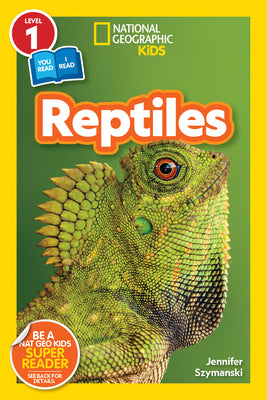 Cover Image for Reptiles (National Geographic Kids Readers, Level 1/Co-Reader) -- Jennifer Szymanski, Paperback