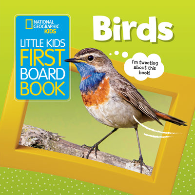 Cover Image for National Geographic Kids Little Kids First Board Book: Birds -- Ruth A. Musgrave, Board Books