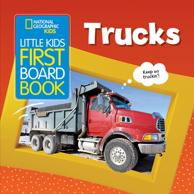 Cover Image for National Geographic Kids Little Kids First Board Book: Trucks -- Ruth A. Musgrave, Board Books