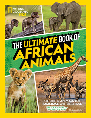 Cover Image for The Ultimate Book of African Animals -- Beverly Joubert, Hardcover