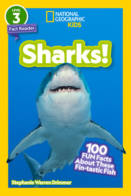 Cover Image for Sharks! (National Geographic Kids Readers, Level 3/Fact Reader): 100 Fun Facts about These Fin-Tastic Fish -- Stephanie Warren Drimmer, Paperback
