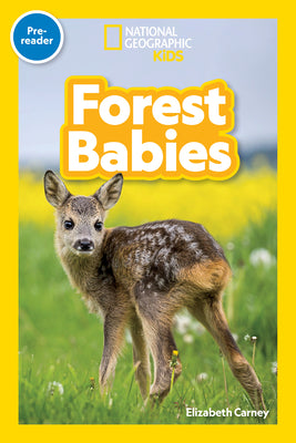Cover Image for Forest Babies (National Geographic Kids Readers, Pre-Reader) -- Elizabeth Carney, Paperback