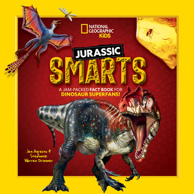 Cover Image for Jurassic Smarts: A Jam-Packed Fact Book for Dinosaur Superfans! -- Stephanie Warren Drimmer, Paperback