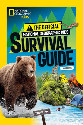 Cover Image for The Official National Geographic Kids Survival Guide -- Julie Beer, Other