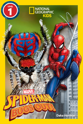 Cover Image for Marvel's Spider-Man Bugs Out! (National Geographic Kids Readers, Level 1) -- Daka Hermon, Paperback