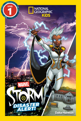 Cover Image for Marvel's Storm: Disaster Alert! (National Geographic Kids Readers, Level 1) -- Daka Hermon, Paperback