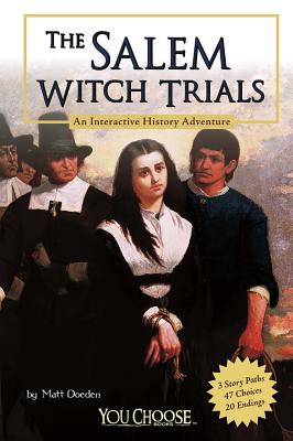 Cover Image for The Salem Witch Trials: An Interactive History Adventure -- Matt Doeden, Paperback
