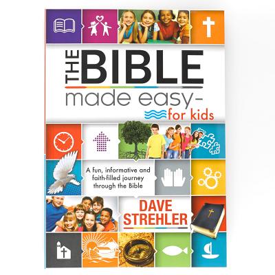 The Bible Made Easy - For Kids -- Dave Strehler, Paperback